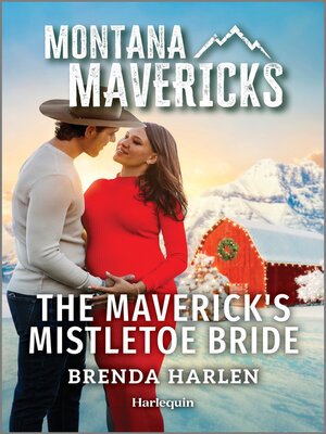 cover image of The Maverick's Mistletoe Bride